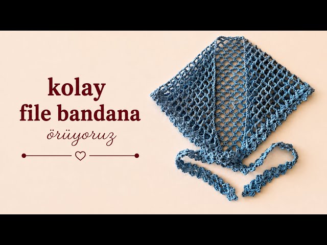 KOLAY 🪬 FİLE BANDANA ÖRÜYORUZ | EASY CROCHET MESH BANDANA 