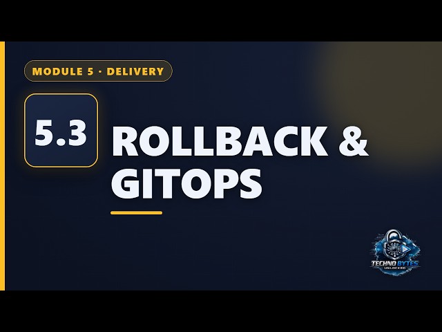 DevOps [5.3] Rollback, Change Management & GitOps