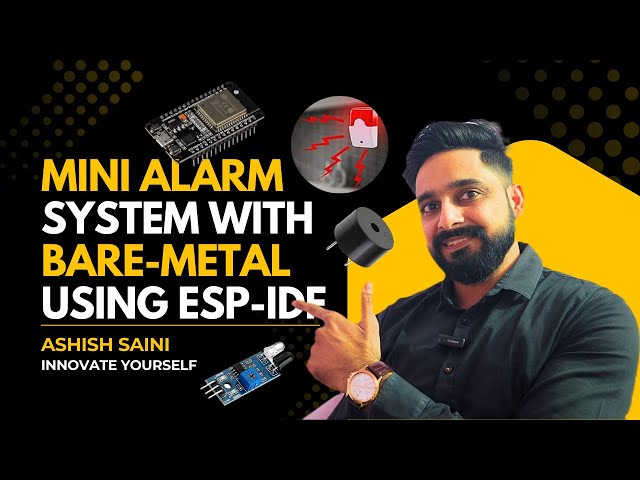 MINI ALARM SYSTEM with ESP32, IR Sensor & Buzzer using Bare-Metal Programming | Full Tutorial