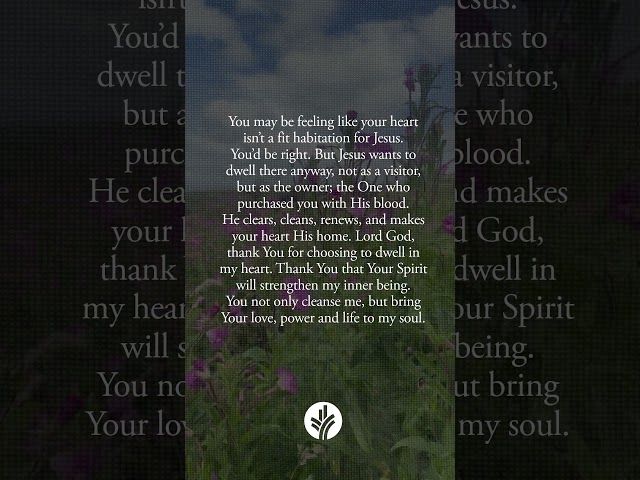 Jesus Wants to Make Your Heart His Home