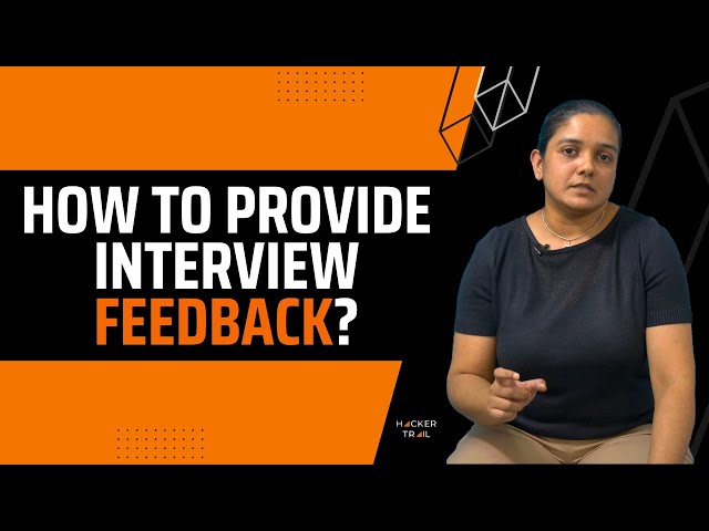 How Do I Provide Feedback After a Bad Interview Experience? | Interview 101 Tips | HackerTrail