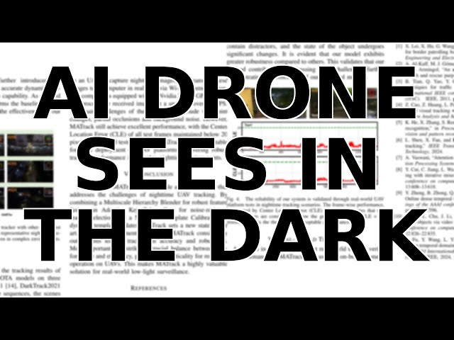 This AI Drone Can See and Track Perfectly in Pitch Black Darkness