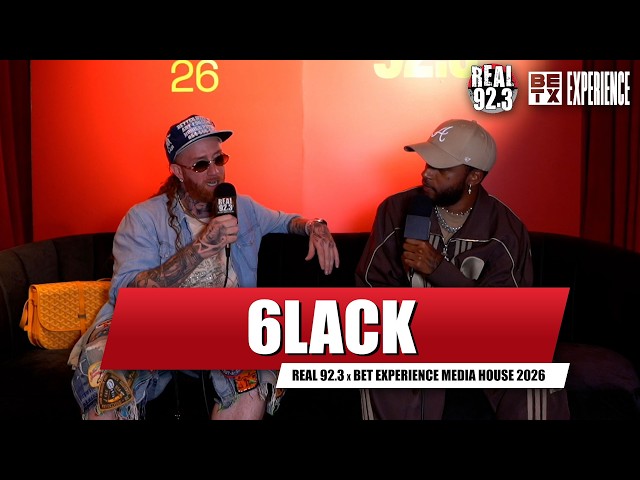 6LACK Talks ‘Love Is The New Gangsta’ & Vulnerability | BET Experience Media House 2026