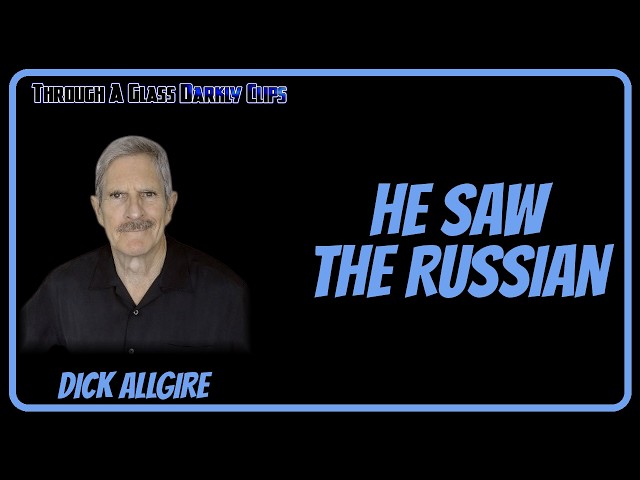 Morse Code Put Him in an Altered State—Then He Saw the Russian | Dick Allgire