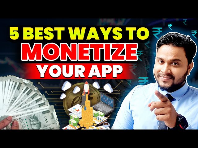 Top BEST 5 Monetization Strategy | How to MONETIZED an App [In 2024-25]