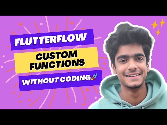 Flutterflow Custom Functions Explained