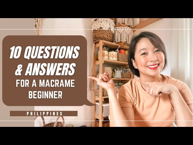 How to start your Macrame Journey: Beginner’s Guide | PHILIPPINE EDITION
