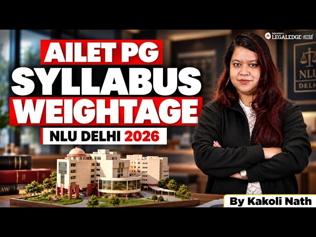 AILET PG Syllabus 2027 Weightage Revealed | Don't Miss These Subjects!
