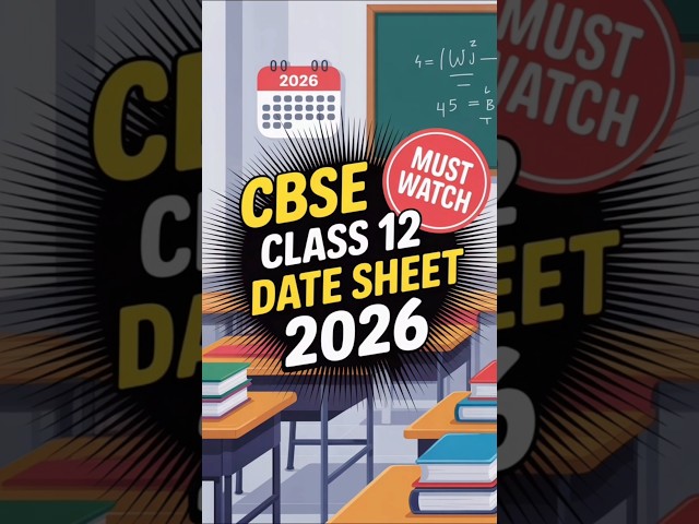 CBSE Class 12 official date Sheet 2026 Out | CBSE | Board 2026