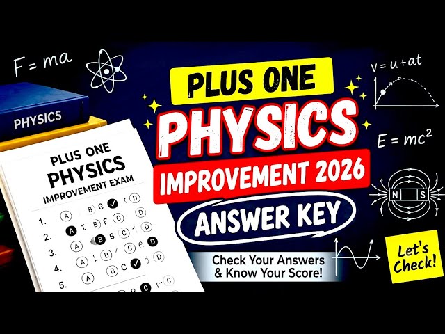 🔥 Answer Key || Plus One Physics Improvement Exam 2026 | Full Solutions & Score Checking | +1 Phy...