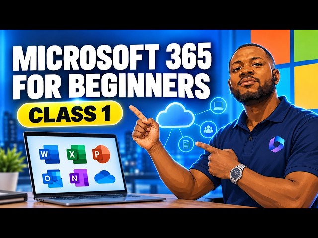 Microsoft 365 for Beginners 2026 | IT & Cloud Fundamentals Explained - Class 1