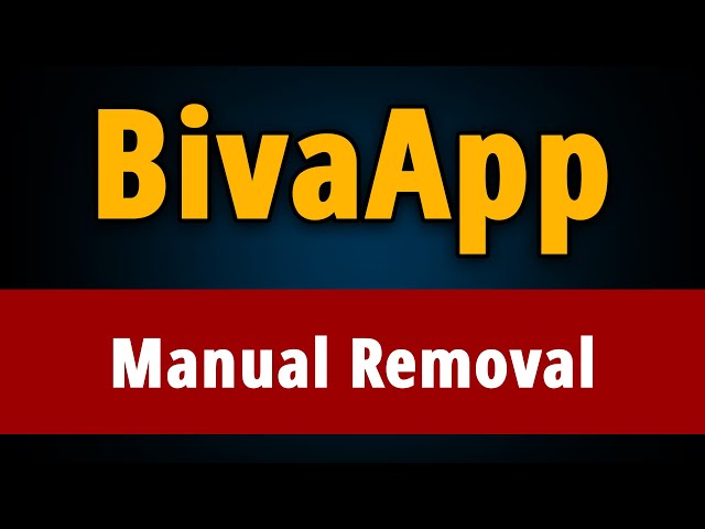 BivaApp Virus: What Is It & How to Remove BivaApp Virus?