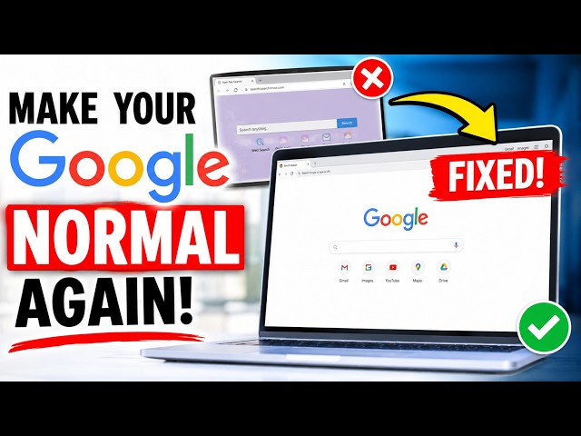 How Do i Make My Google Look Normal Again?