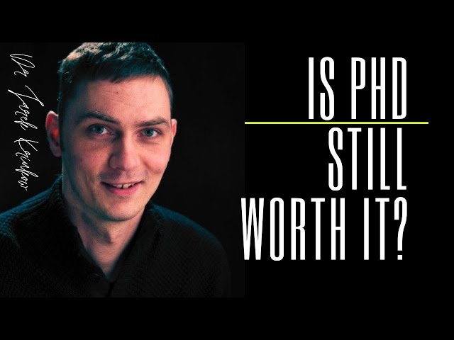 Is PhD still worth it in 2022 || & Tips to Make it worth it (Dr Jarek Kriukow)