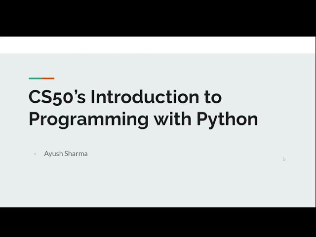 Ayush Sharma's CS50's Programming with Python - Final Project Demonstration Video