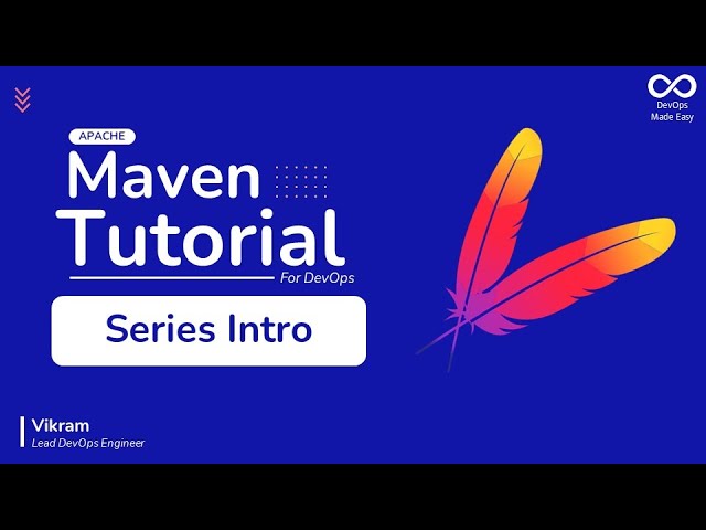 Maven Introduction | New DevOps Series on Apache Maven