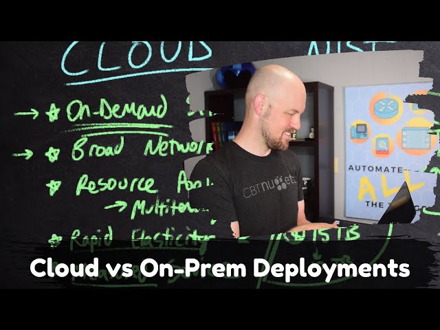 ENCOR - Cloud vs On-Prem Deployments