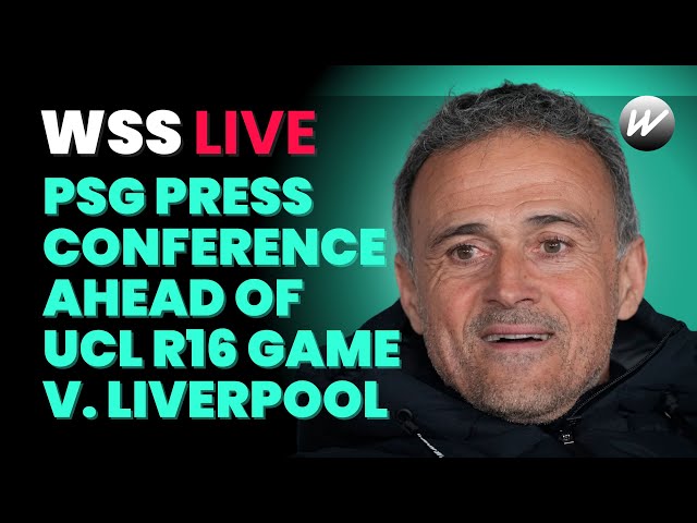 LIVE PSG UCL Press Conference ahead of Liverpool R16 match  | WSS | UCL | PSG | Liverpool