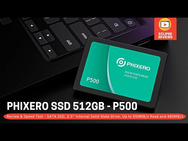 PHIXERO P500 SATA SSD - Unboxing, Setup and Speed Test