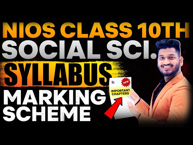 Nios Class 10th Social Science Latest Syllabus | Important Chapters | Marking Scheme| Question Paper
