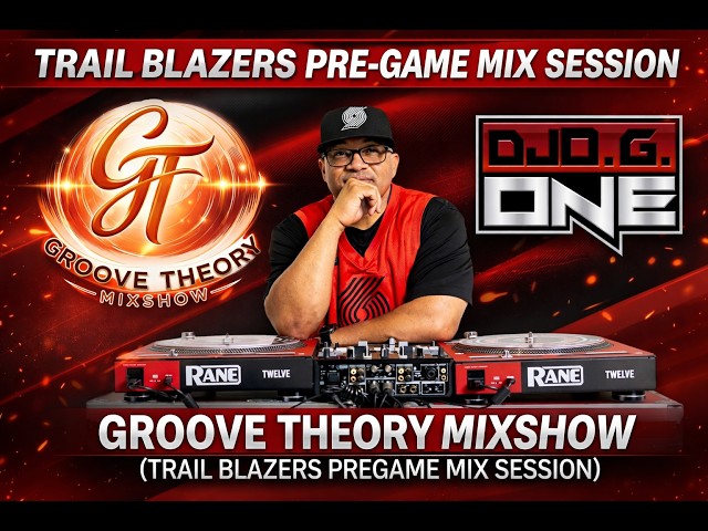 DJ O.G.ONE LIVE! | Groove Theory Mixshow – Trail Blazers PreGame Sneak Preview (April 2026)