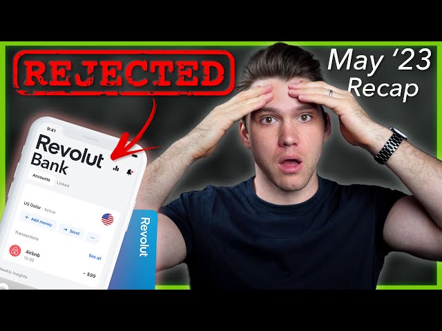 Revolut Banking License Application, WISE, Chase UK & Kroo Rate Increases & MORE! (May '23 Recap)