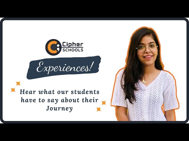 Listen to what our learners have to say | CipherSchools