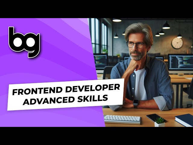 👨🏼‍💻 frontend developer advanced skills