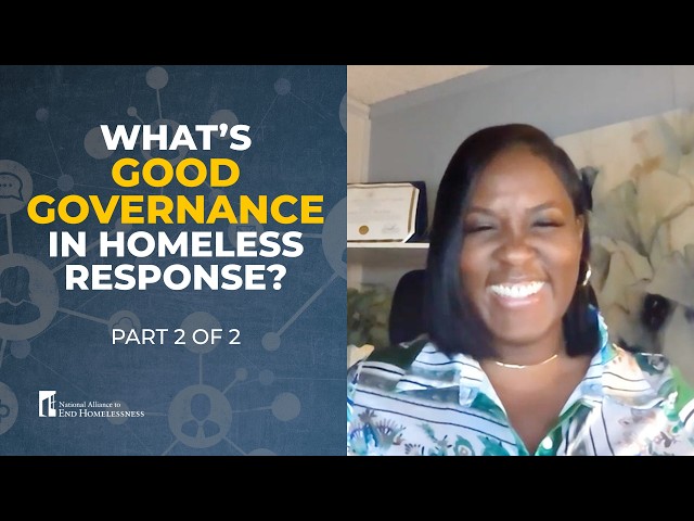 Homeless response needs good governance . . . but what is that? Part 2 of 2