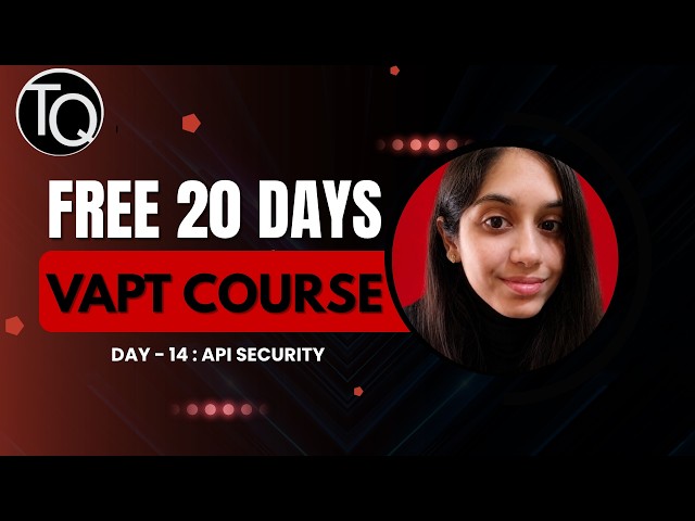 API Security Explained | Day 14 | VAPT Training | Chitra Karanam