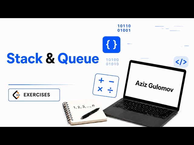 Stack & Queue