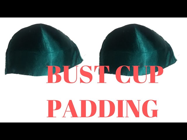 HOW TO SEW AND PAD BUST CUP FOR BUSTIERS AND CORSET