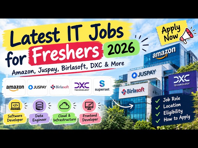 Latest IT Jobs for Freshers 2026 | Amazon, Juspay, Birlasoft, DXC & More | Apply Now