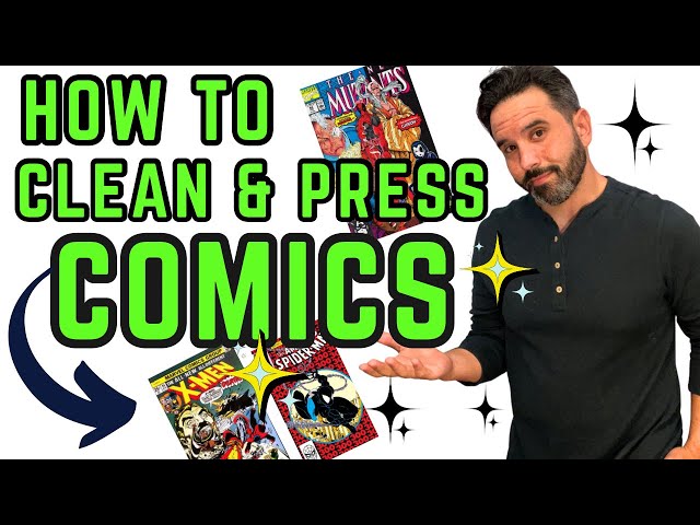 HOW TO CLEAN AND PRESS COMICS!
