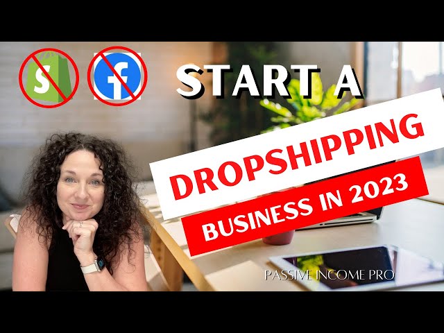 How To Actually Start A Dropshipping Business In 2023 Free Course