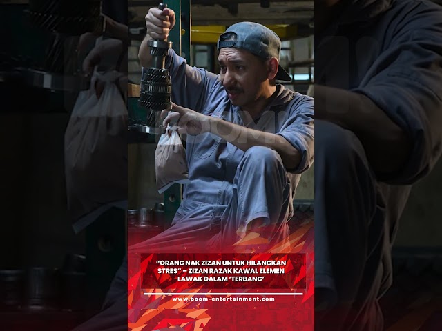 “Orang Nak Zizan Untuk Hilangkan Stres” – Zizan Razak Kawal Elemen Lawak Dalam ‘Terbang’. #boom
