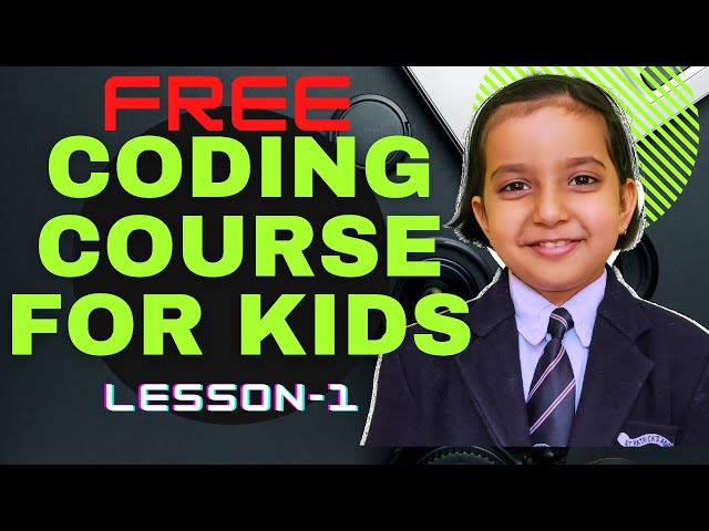 FREE Coding Course for Kids | Lesson - 1 | By Avika Negi