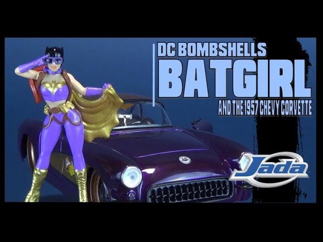 Collectible Spot | Jada Toys DC Bombshells Batgirl and 1957 Chevy Corvette