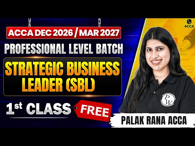 Strategic Business Leader (SBL) | Professional Level Batch First Class FREE | Dec 2026 / Mar 2027