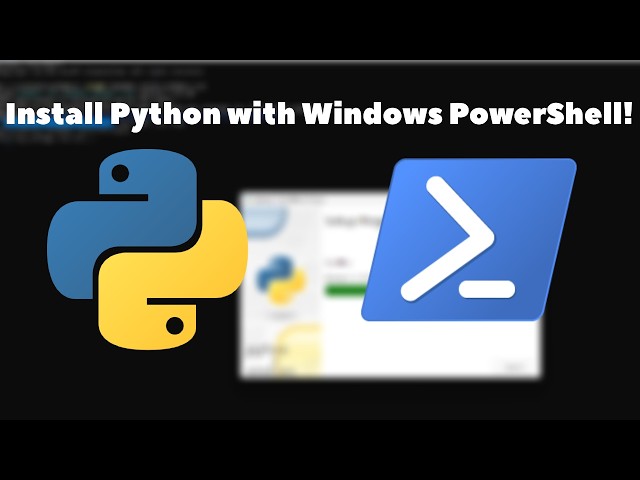 How to Install Python with Windows PowerShell