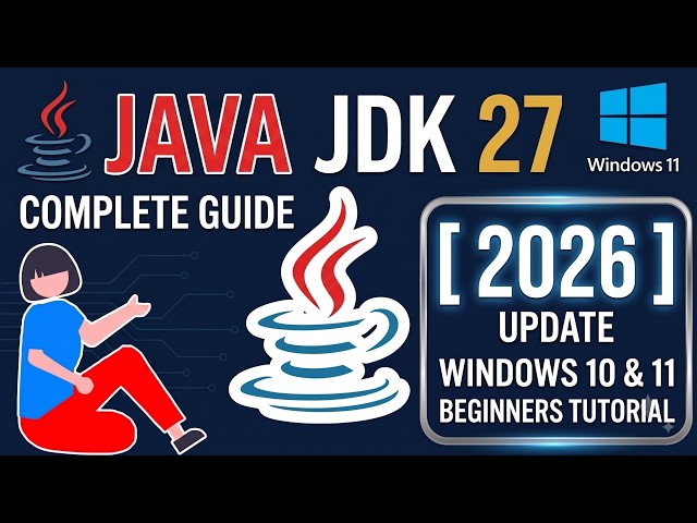 How to Install Java 27 on Windows 10/11 [ 2026 Update ] with JAVA_HOME Java JDK 27 | Complete Guide