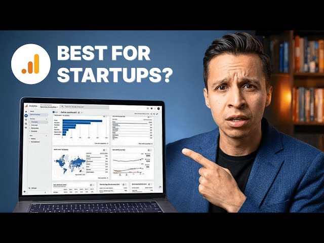 Google Analytics 4 Tutorial: Everything Startups Need to Know in 2026