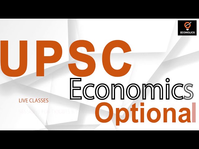 Economics Optional for UPSC LIVE Classes for Economics Optional on Ecoholics Platform for Economics