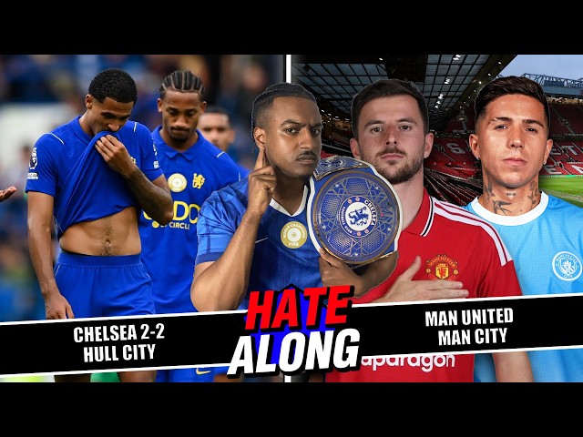 The Day After Chelsea 2-2 Hull | Man United Vs Man City Hate-Along @WabbSports @KavkasView
