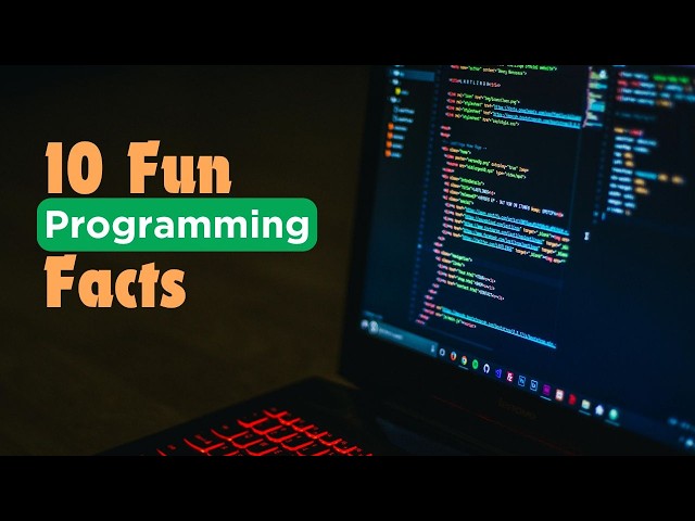 10 Programming Facts That Will Change How You See Coding