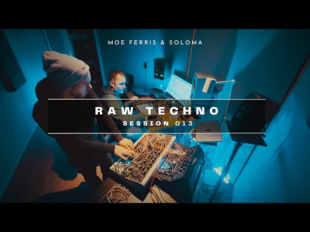 RAW Techno Session 013 | @moeferris & @slavasoloma