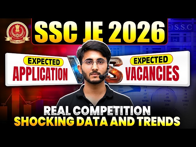 SSC JE 2026 Total Applications vs Vacancies | Competition Analysis &  Cutoff Trends