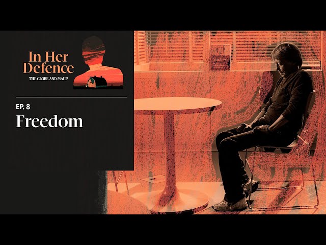 In Her Defence - Episode 8: Freedom