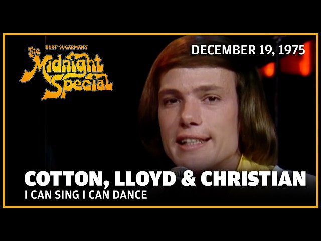 I Can Sing I Can Dance - Cotton, Lloyd & Christian | The Midnight Special