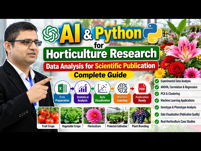 AI & Python for Horticulture Research | Data Analysis for Scientific Publication | Complete Guide